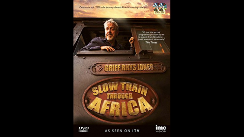 Slow Train Through Africa with Griff Rhys Jones