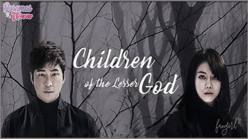 Children of a Lesser God [END]