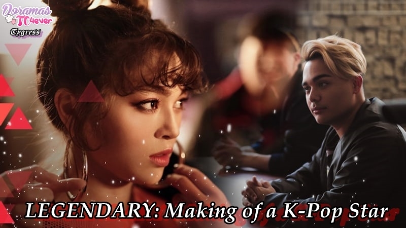 Legendary: Making of a K-Pop Star (Finalizado)