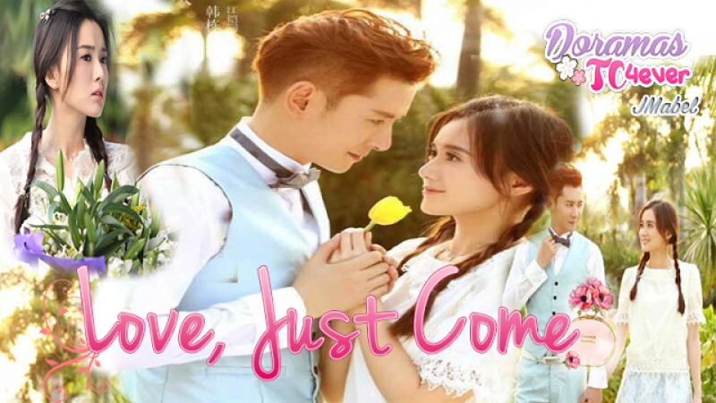 Love Just Come (FINALIZADO)