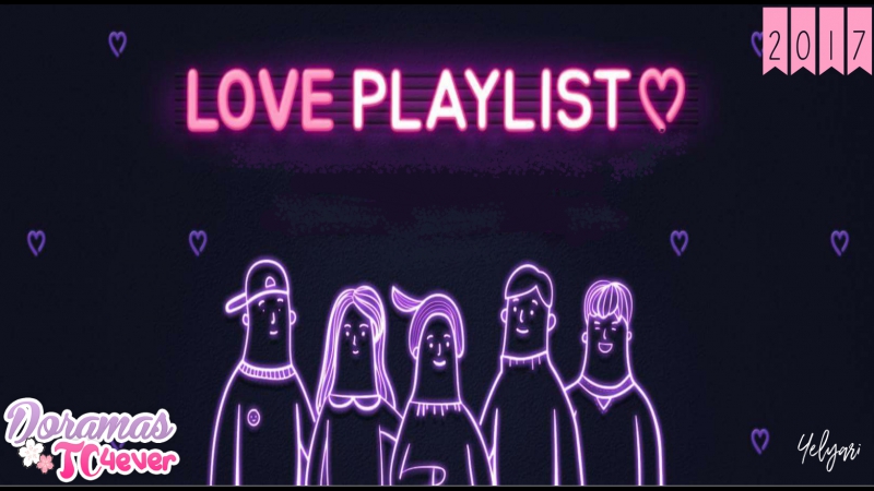 Love Playlist Pilot (FINALIZADO)