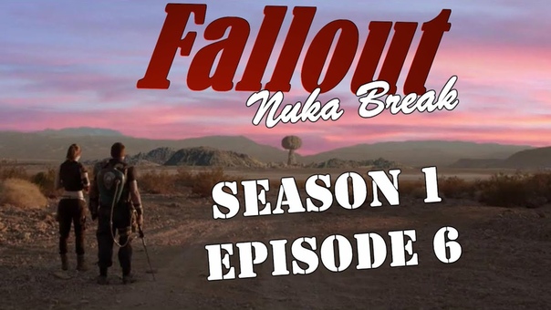 Fallout: Nuka Break