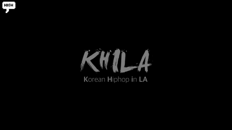 KHILA - Korean Hiphop in LA