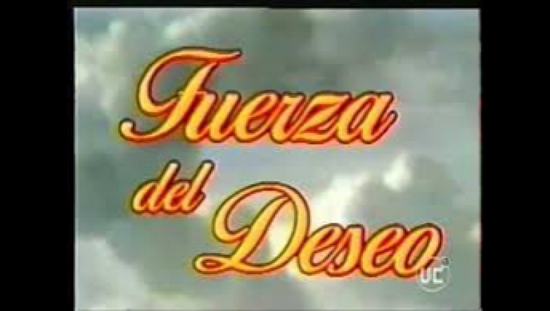 LA FUERZA DEL DESEO