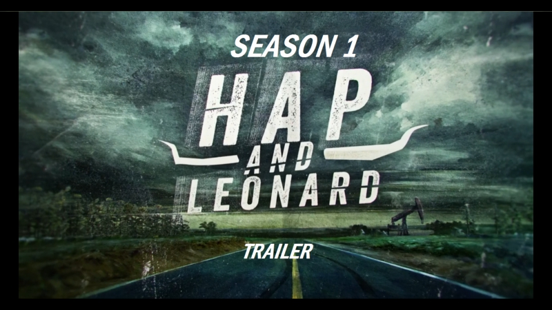 Хэп и Леонард (1 сезон) / Hap and Leonard. Сериал.