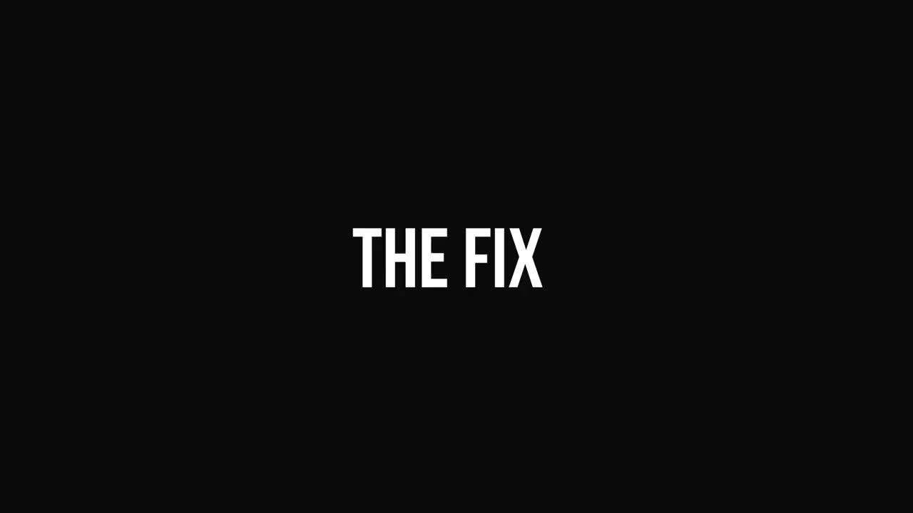 The Fix