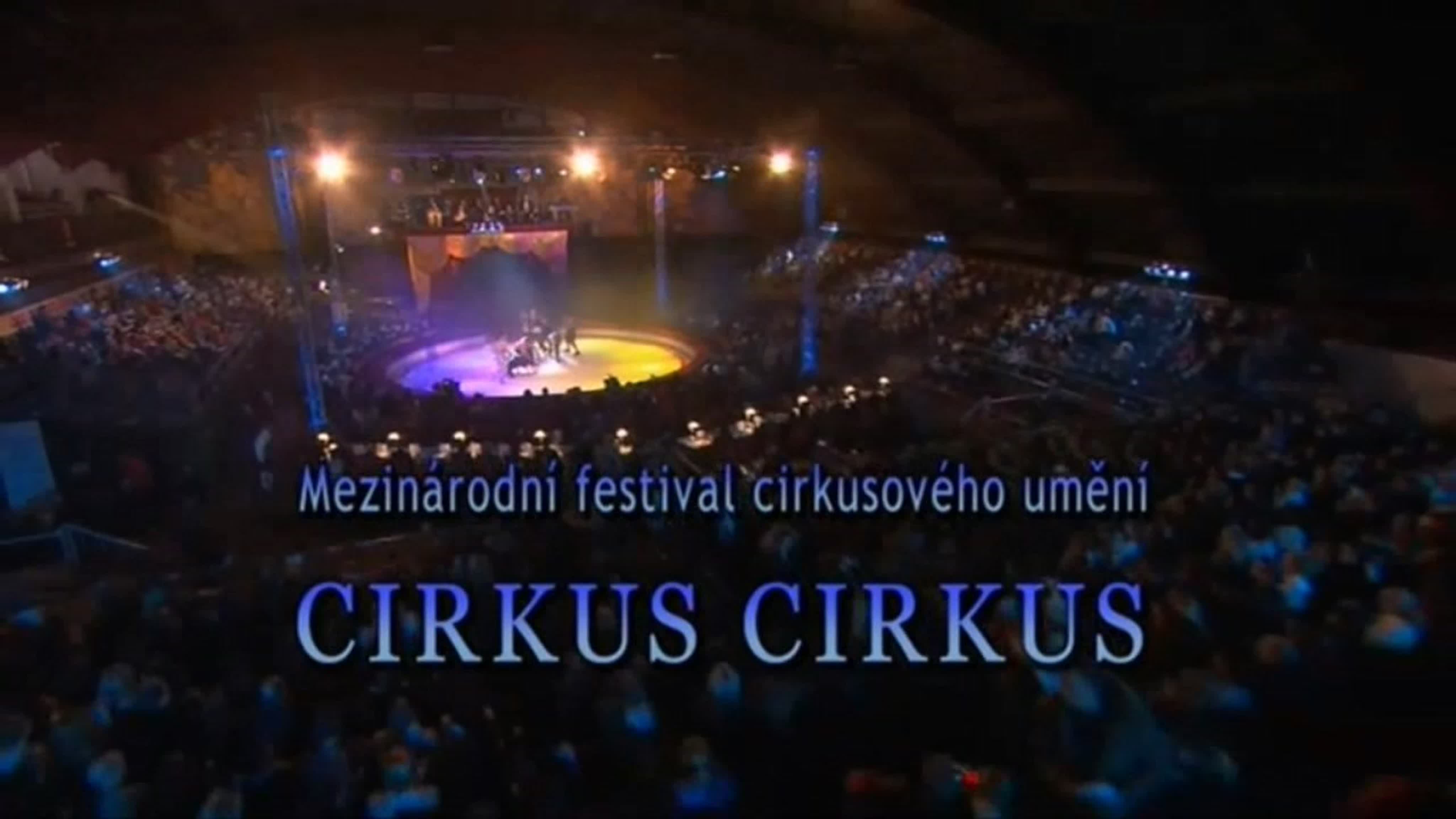 Festivalu cirkusového umění "CIRKUS CIRKUS"