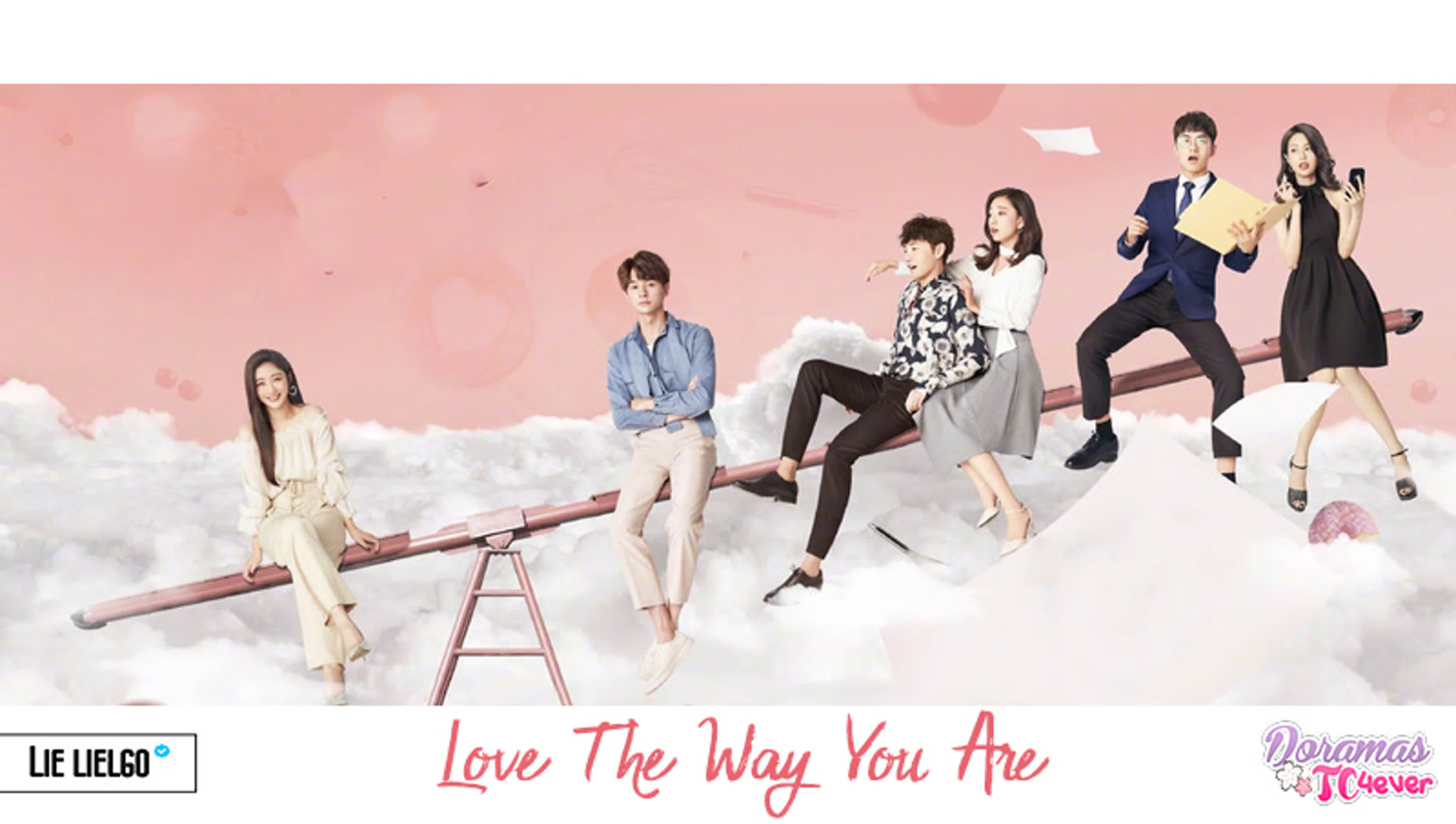 LOVE THE WAY YOU ARE (2019)