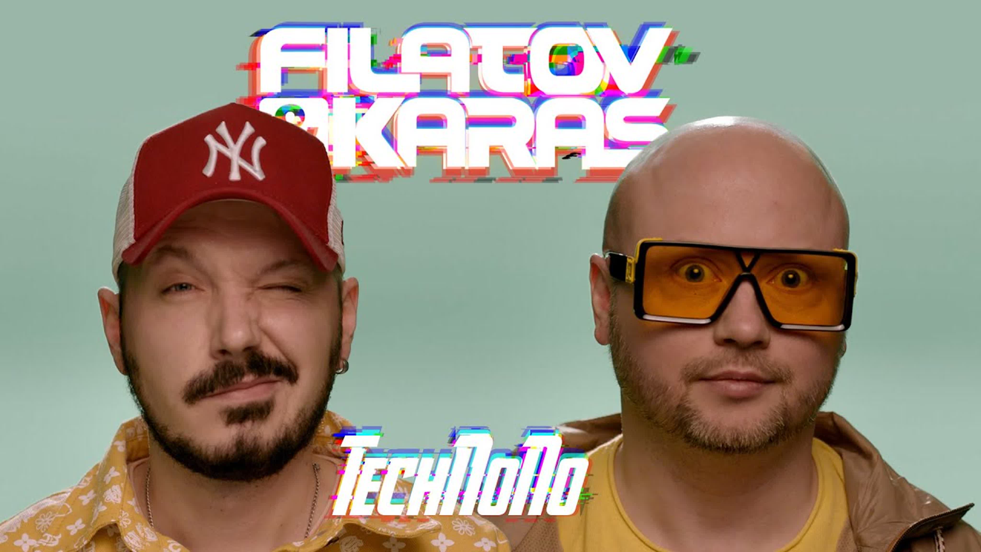 Filatov & Karas - TechNoNo f fi fil fila filat filato k ka kar kara TechNoN TechNo TechN Tech Tec Te T филатов карас и