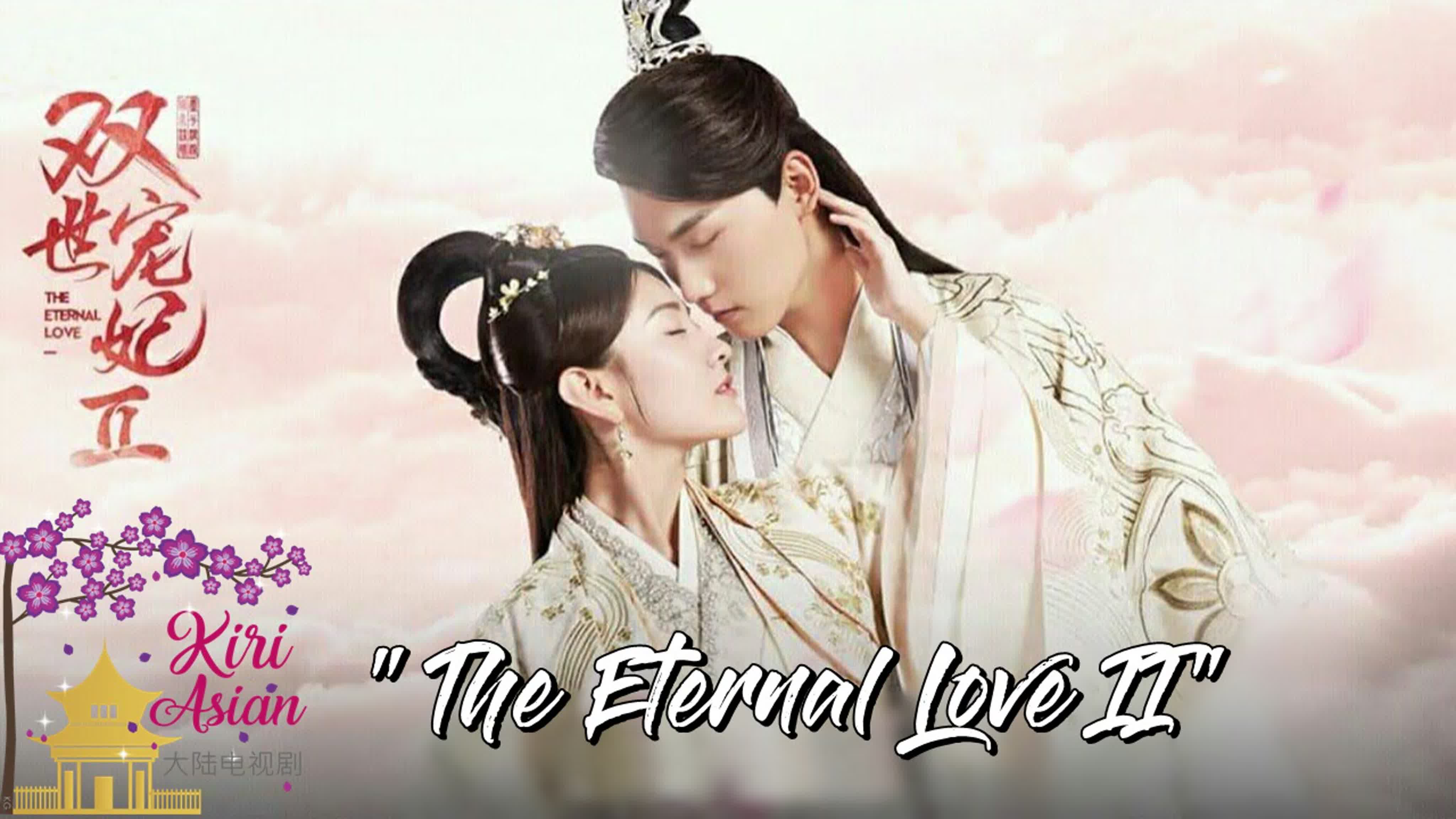 The Eternal Love 2 (2018)✔