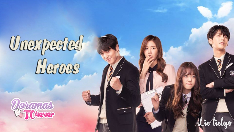 Unexpected Heroes (2017-2018)✔