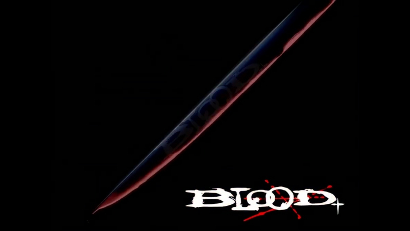 [С] Кровь+ / Blood+