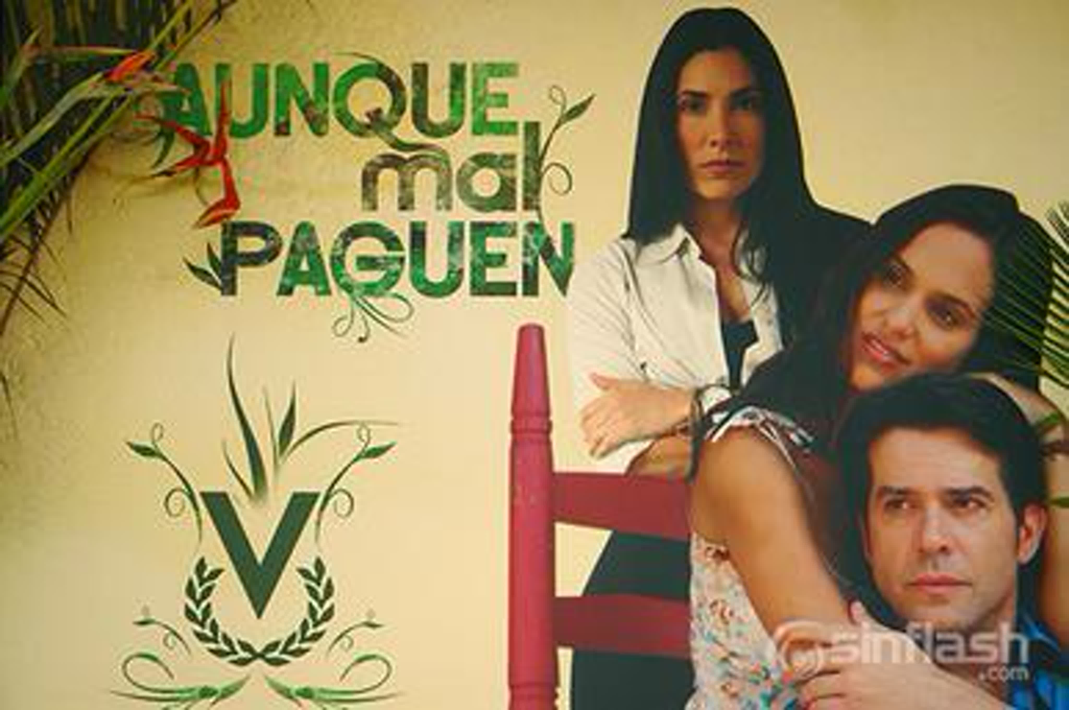 Aunque mal paguen (2007, Venezuela)