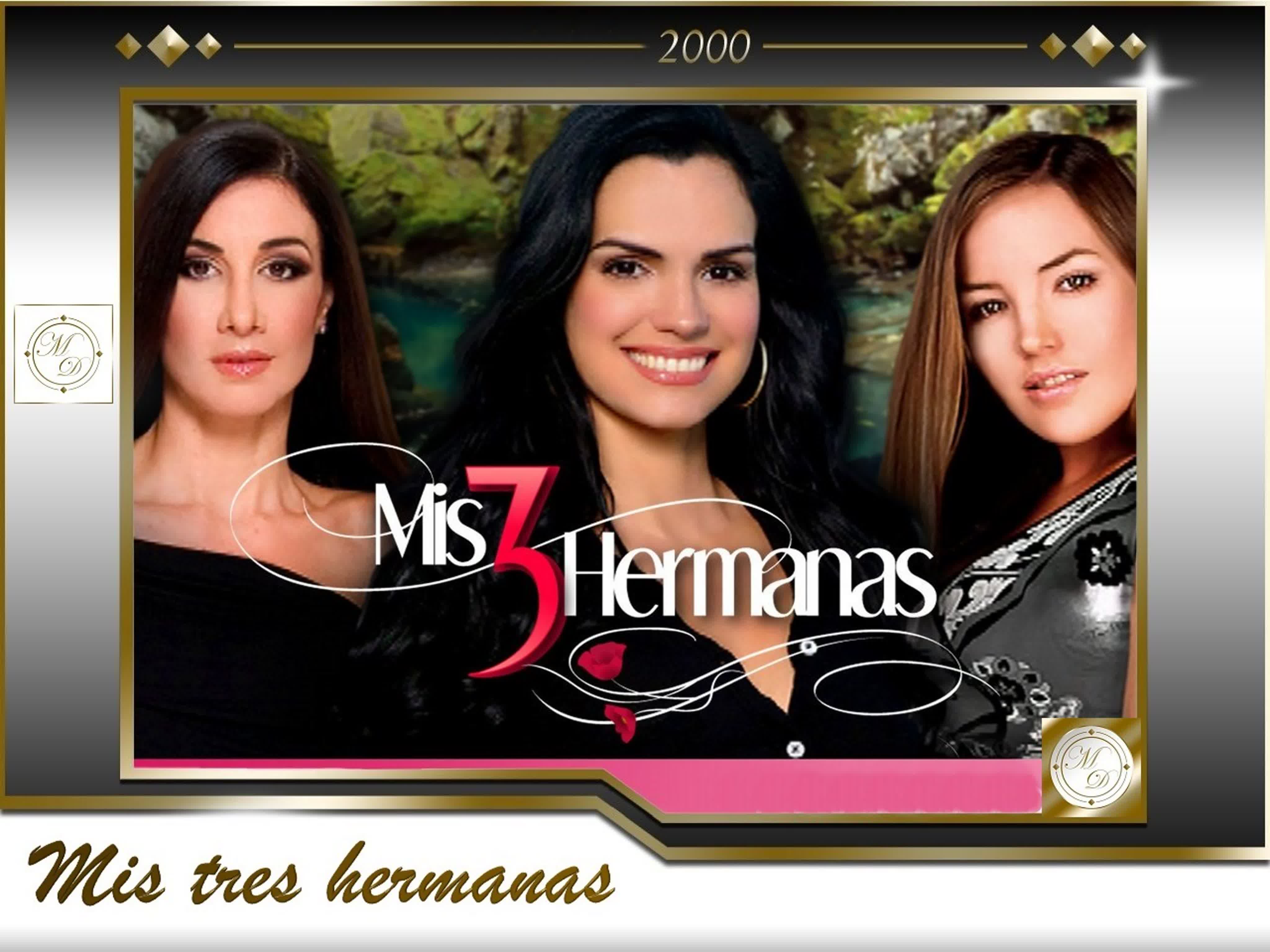 Mis tres hermanas (Venezuela, RCTV, 2000)