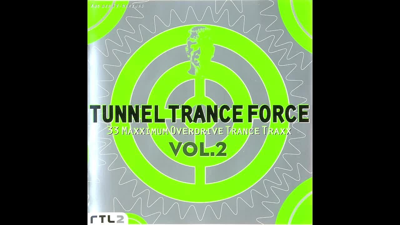 TUNNEL TRANCE FORCE