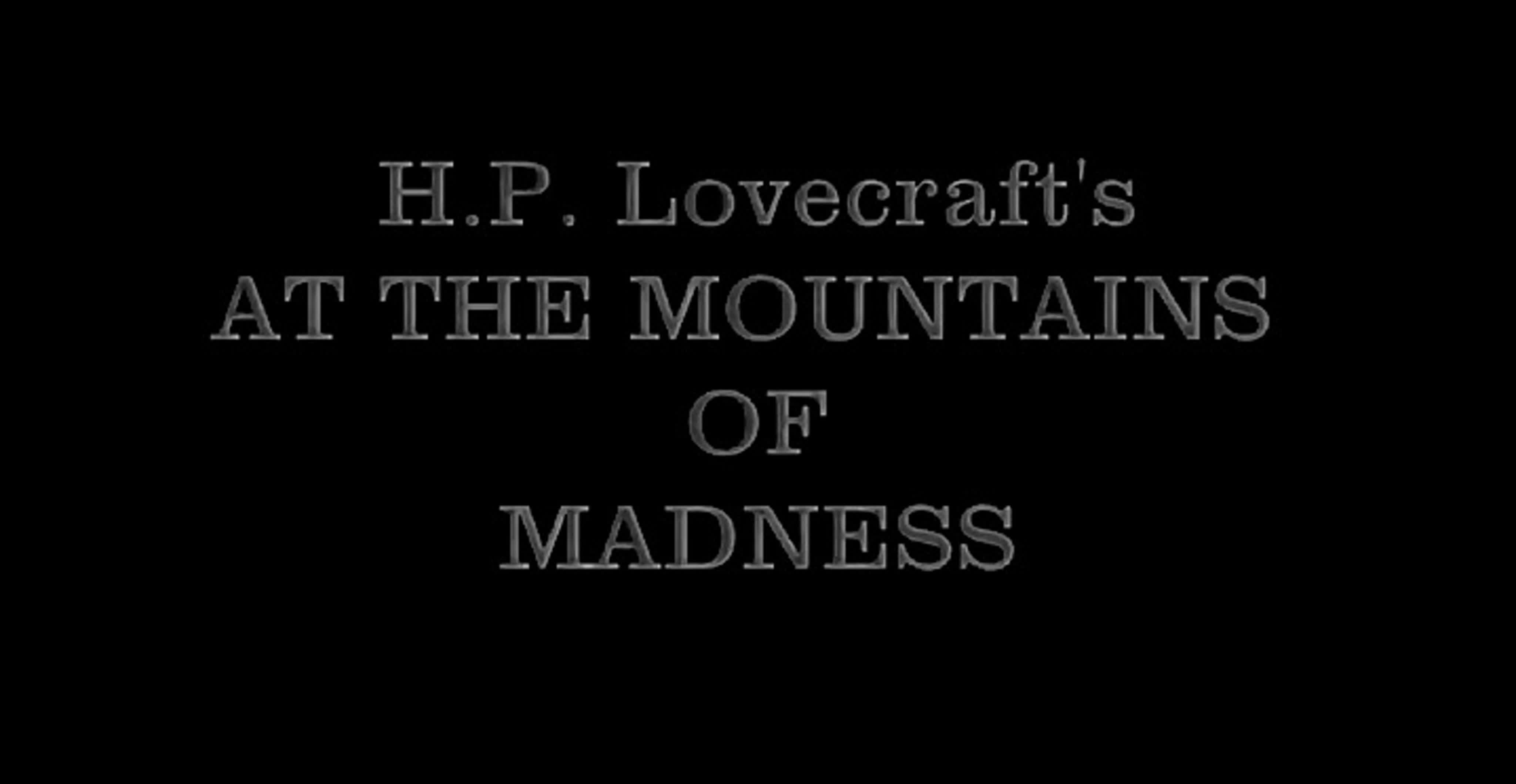 At the Mountains of Madness