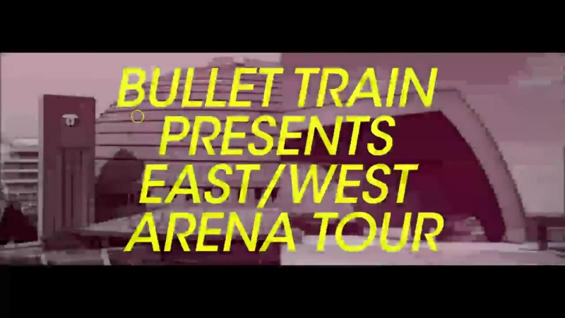 ‣ BULLET TRAIN ARENA TOUR 2018 SPRING