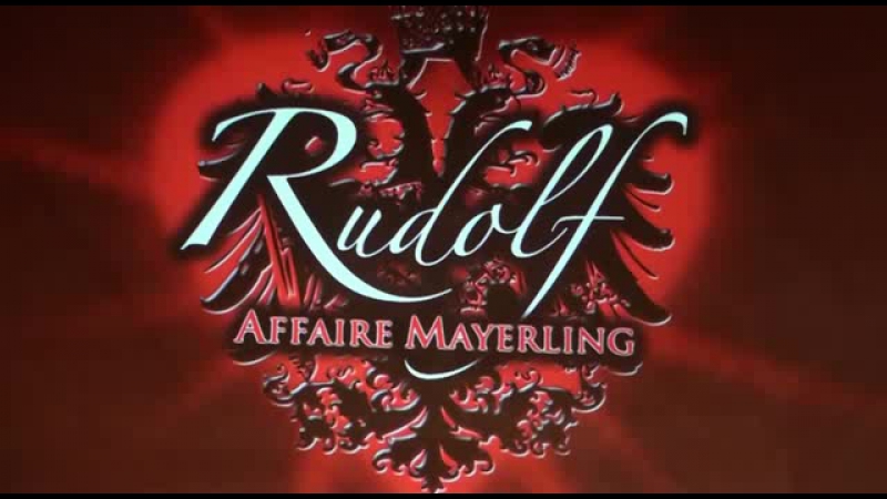 CAST PRESINTATION Rudolf - Affaire Mayerling Vienna 2008