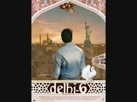 Delhi-6_Дели-6 (2009) song