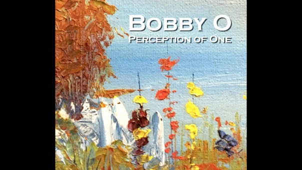 Bobby Orlando – Perception Of One