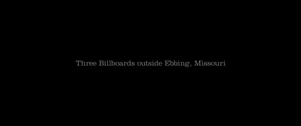 Three Billboards Outside Ebbing, Missouri