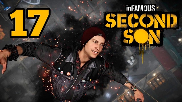 Прохождение Infamous: Second Son (Второй сын)