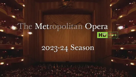 The Metropolitan Opera 2023-24: Live in HD