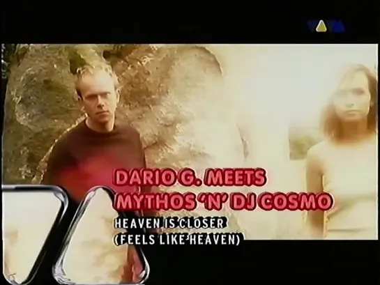 VIVATV(MusicHistoryTV)Dario G meets Mythosn DJ Cosmo  Heaven Is Closer(VHS)