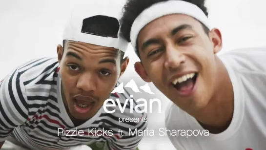 Evian  Rizzle Kicks - Tell Her ft. Maria Sharapova