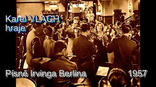 Karel_Vlach_hraje_-_Písně__Irvinga__Berlina