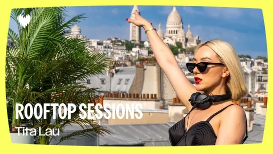 Tita Lau - Live @ Deezer Rooftop Sessions, Paris [29.08.2024]