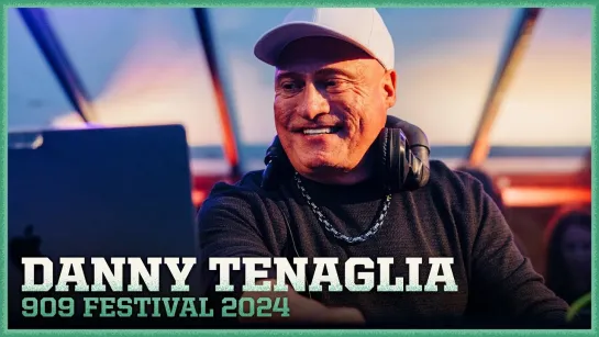 Danny Tenaglia - Live @ 909 Festival [01.06.2024]