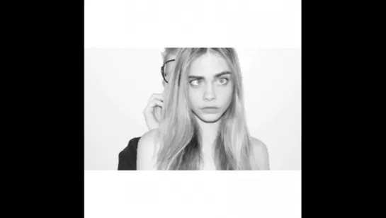 Cara Delevingne / Кара Делевинь