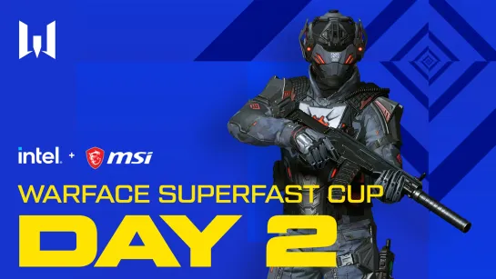 Турнир Warface Superfast Cup. Day 2