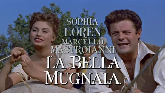 Sophia Loren, Marcello Mastroianni (La bella mugnaia, 1955)