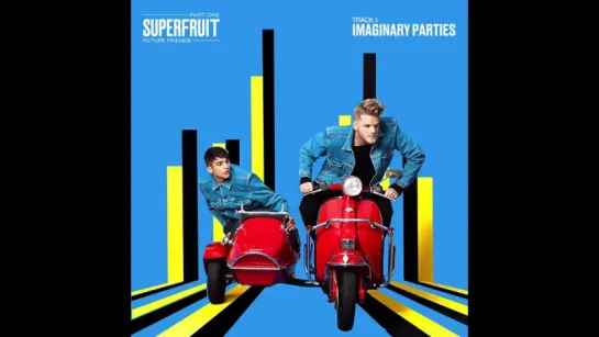 Superfruit FUTURE FRIENDS teaser - Imaginary Parties