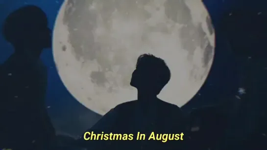 "Christmas In August"