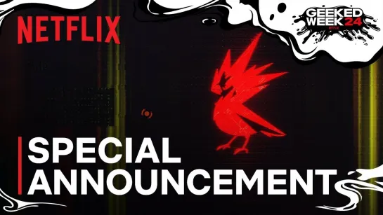 [Netflix] Netflix x CDPR x Cyberpunk | Special Announcement | Netflix