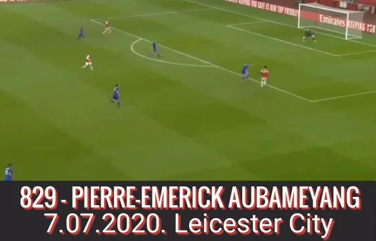 829 - ПЬЕР-ЭМЕРИК ОБАМЕЯНГ,
1.07.2020. «Лестер Сити»./
829 - PIERRE-EMERICK AUBAMEYANG,
1.07.2020. Leicester City.