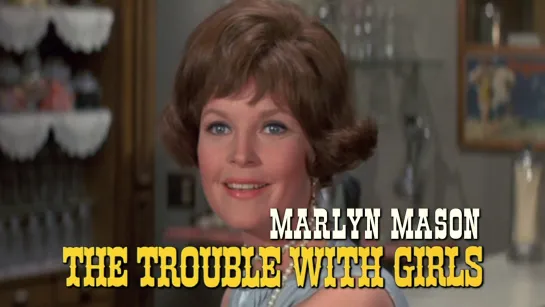 Marlyn Mason (The Trouble with Girls, 1969)