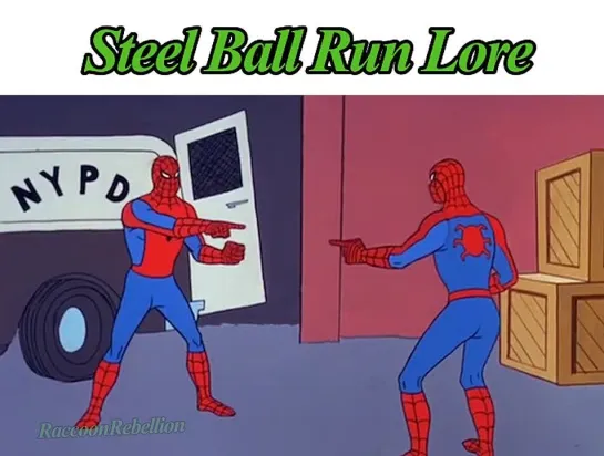 Steel Ball Run Lore | *meme 3*