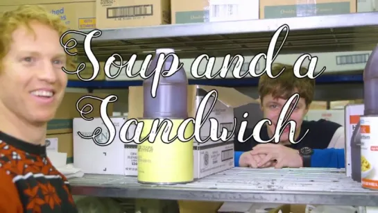 Soup and a Sandwich Ep. 5