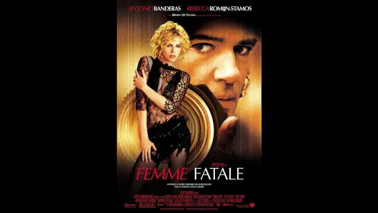 Роковая женщина/Femme Fatale/Фильм, 2002