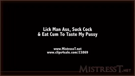 fetish+fuckery+-+lick+man+ass,+suck+cock++eat+cum+to+taste+my+pussy