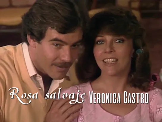 Veronica Castro (Rosa salvaje, 1987)