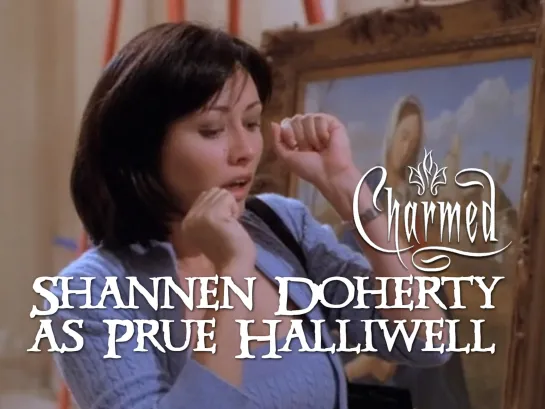 Shannen Doherty as Prue Halliwell (Charmed, 1998—2001)