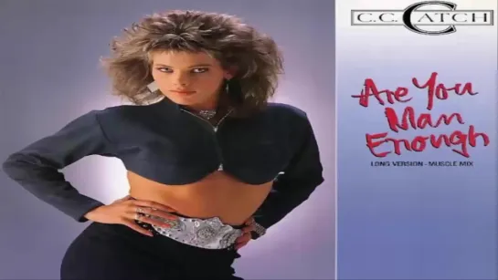 C.C. Catch - Are You Man Enough 1987 (Extended Mix Mixed by Manaev) Vídeo Montado 2K UHD