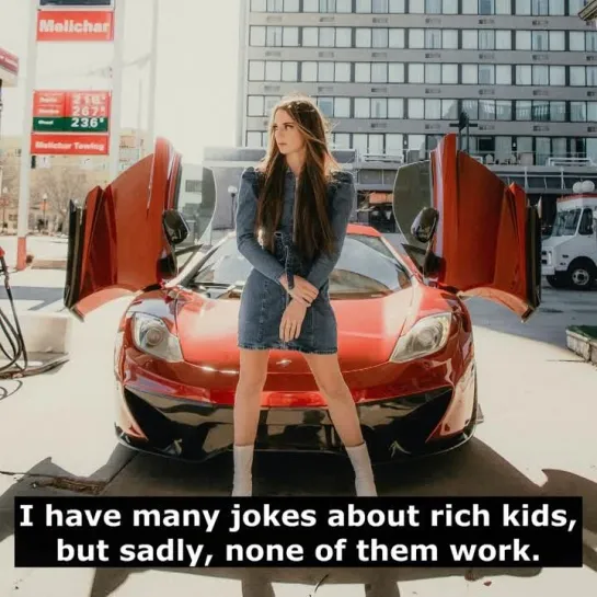 Шутки на английском языке: I have many jokes about rich kids