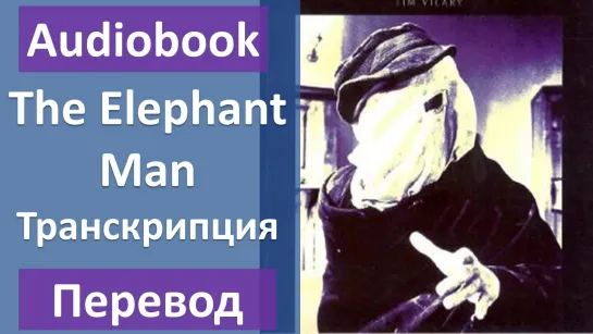 The Elephant Man - Beginner level