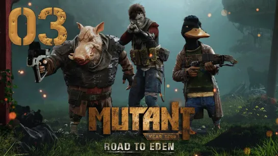 Не мог остановиться Mutant Year Zero: Road to Eden [PC 2018] - полное прохождение #3